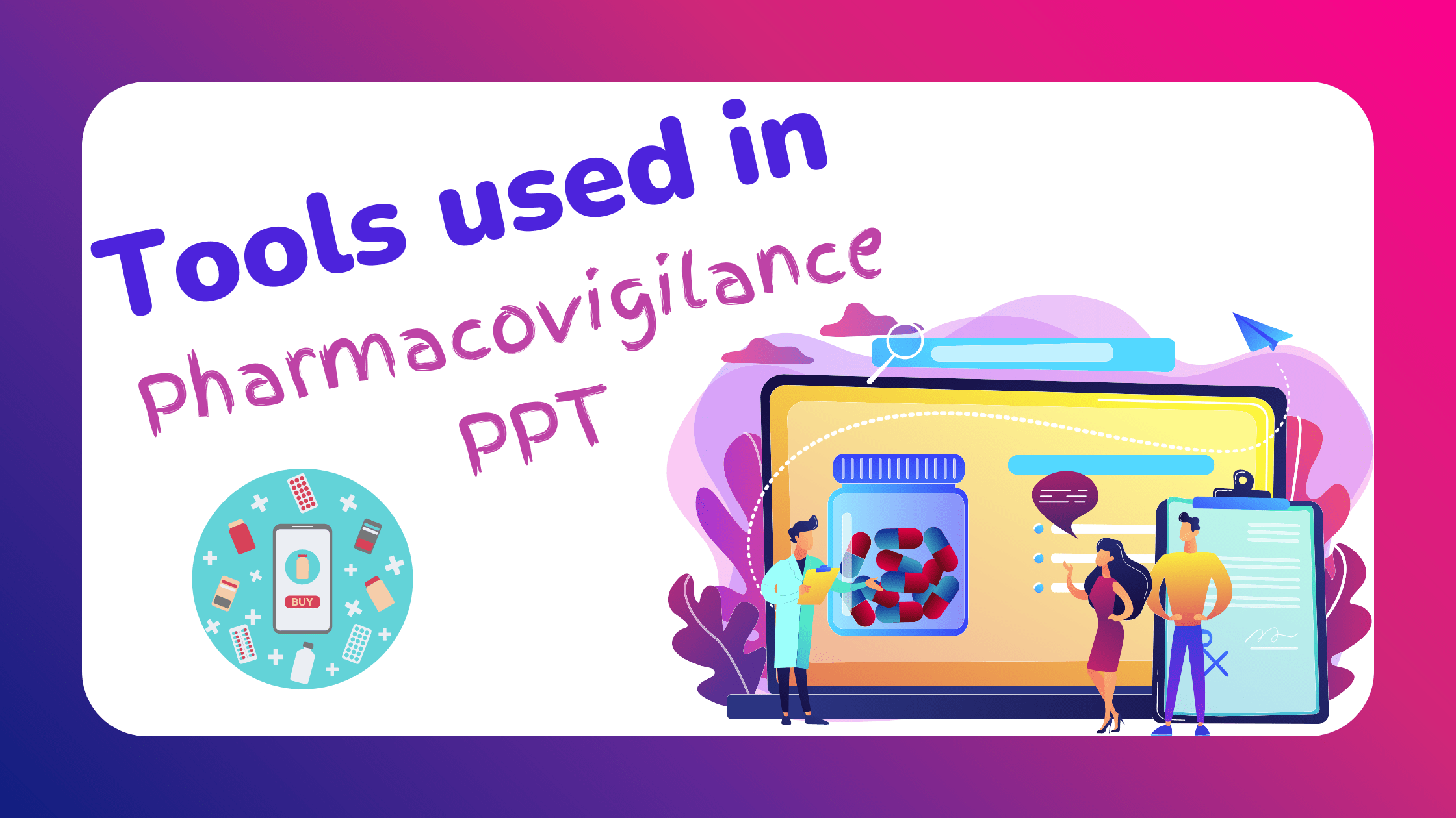 Tools used in Pharmacovigilance PPT